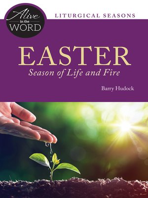cover image of Easter, Season of Life and Fire
